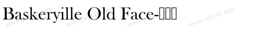 Baskeryille Old Face字体转换